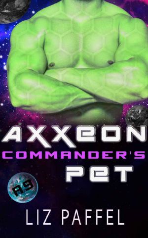 [Mates For Axxeon 9 02] • Axxeon Commander's Pet (Mates for Axxeon 9 Book 2)